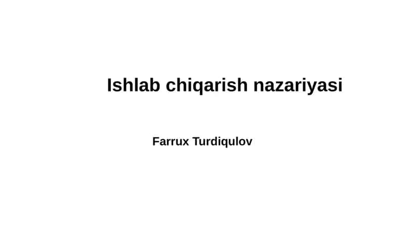 Ishlabchiqarish Nazariyasi 1