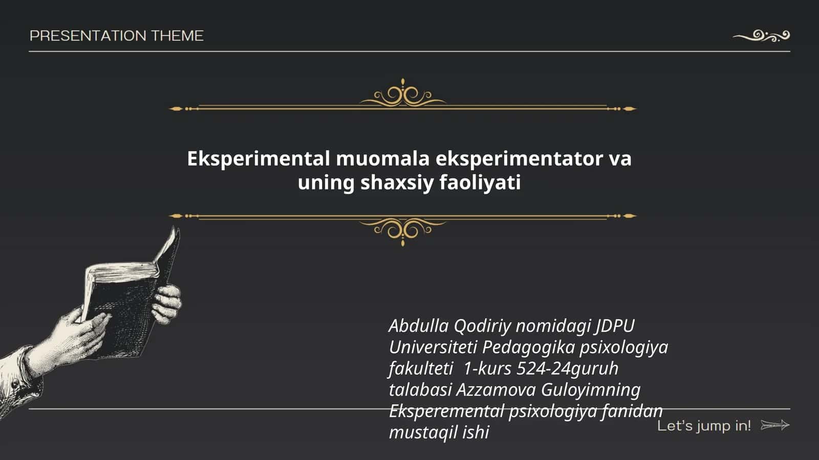 Eksperimental muomala eksperimentator va uning shaxsiy faoliyati 1