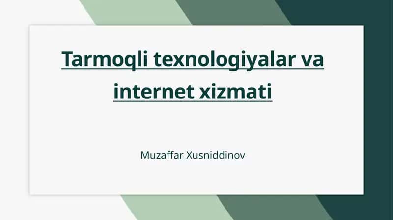 Tarmoqli texnologiyalar va internet xizmati 1
