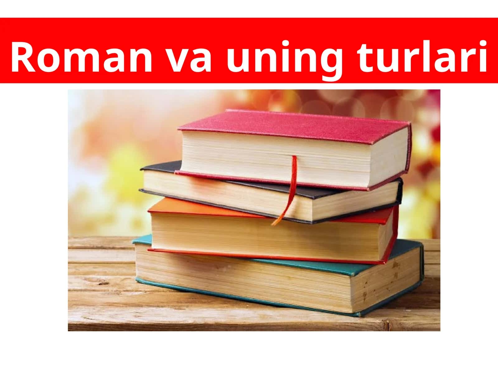 Roman va uning turlari 1