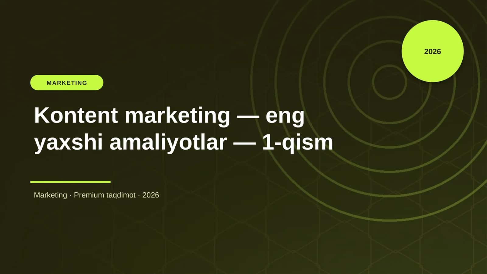 Kontent marketing — eng yaxshi amaliyotlar — 1-qism 1