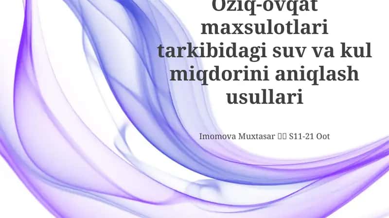 Suvi va kul miqdorini aniqlash usulları 1