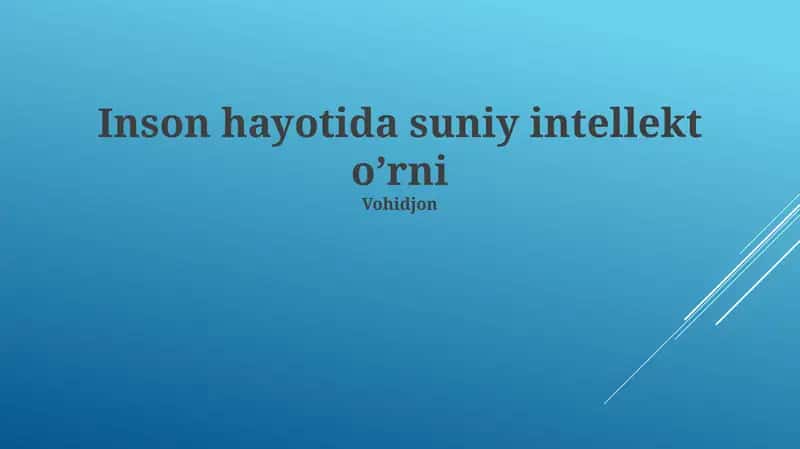 Sun'iy Intellektning Inson Hayotidagi O'rni 1