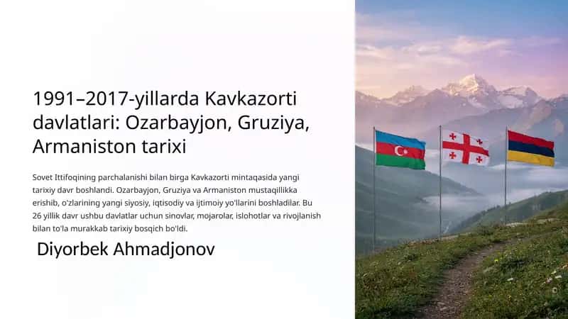 Kavkazorti davlatlari: Ozarbayjon, Gruziya, Armaniston tarixi 1