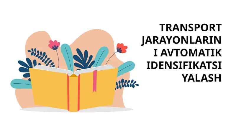 Transport jarayonlarini avtomatik identifikatsiyalash 1