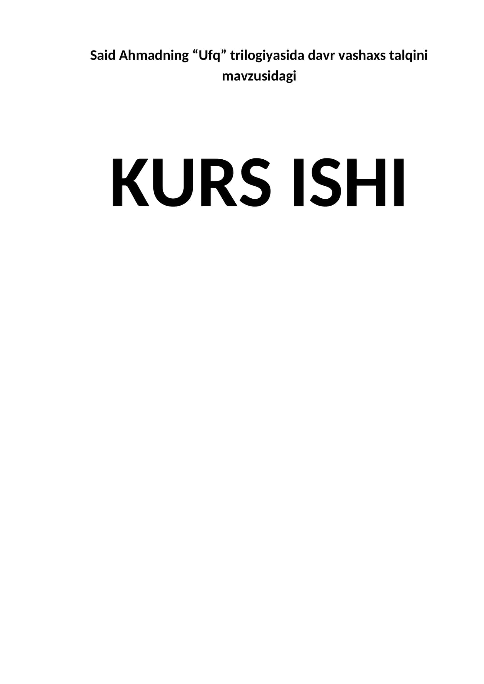 “Ufq” trilogiyasi KURS ISHI 1