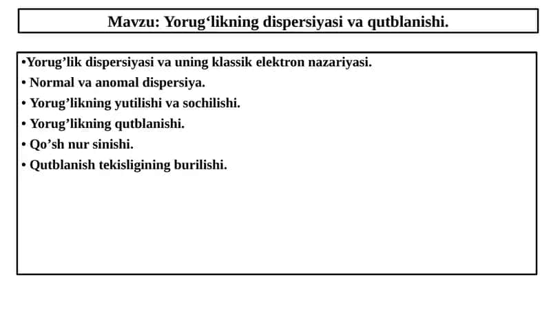 Yorug‘likning dispersiyasi va qutblanishi 1