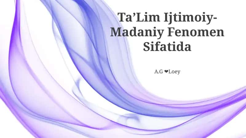 TaʼLim Ijtimoiy-Madaniy Fenomen Sifatida 1