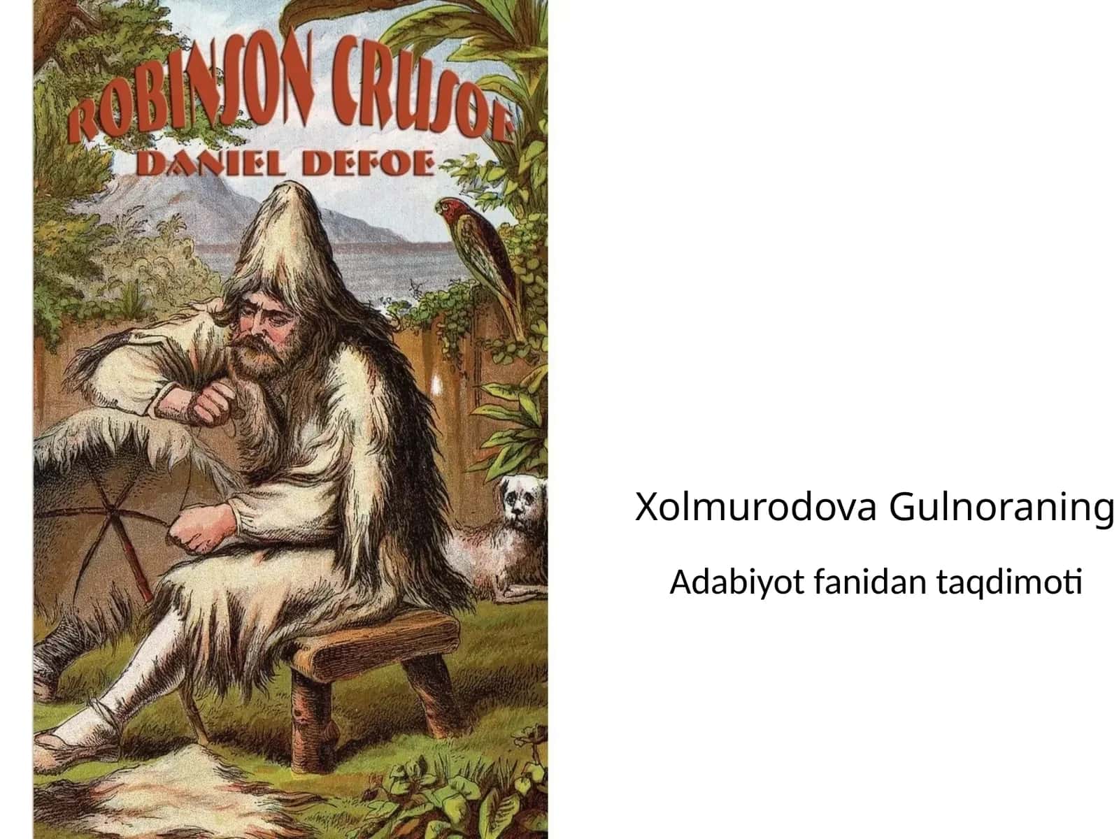 Adabiyot fanidan taqdimoti Daniel Defo (1660–1731) – ingliz yozuvchisi, publitsist 1