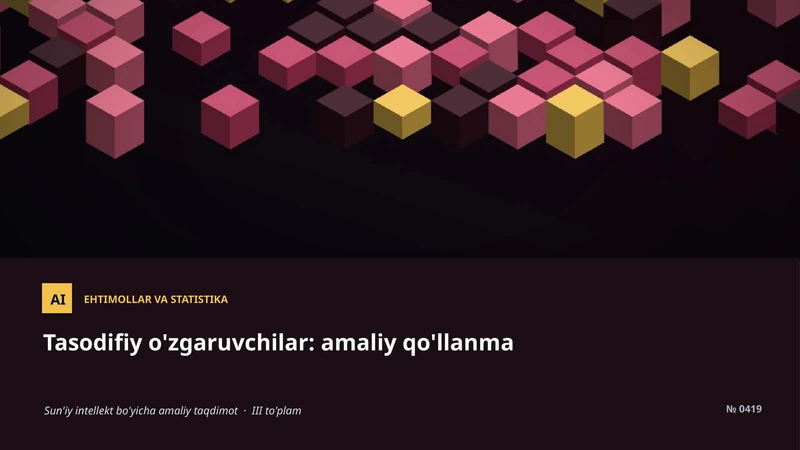 Ehtimollar va statistika AI modellarining nazariy poydevori bo'lib, noaniqlikni boshqarishga yordam beradi 1