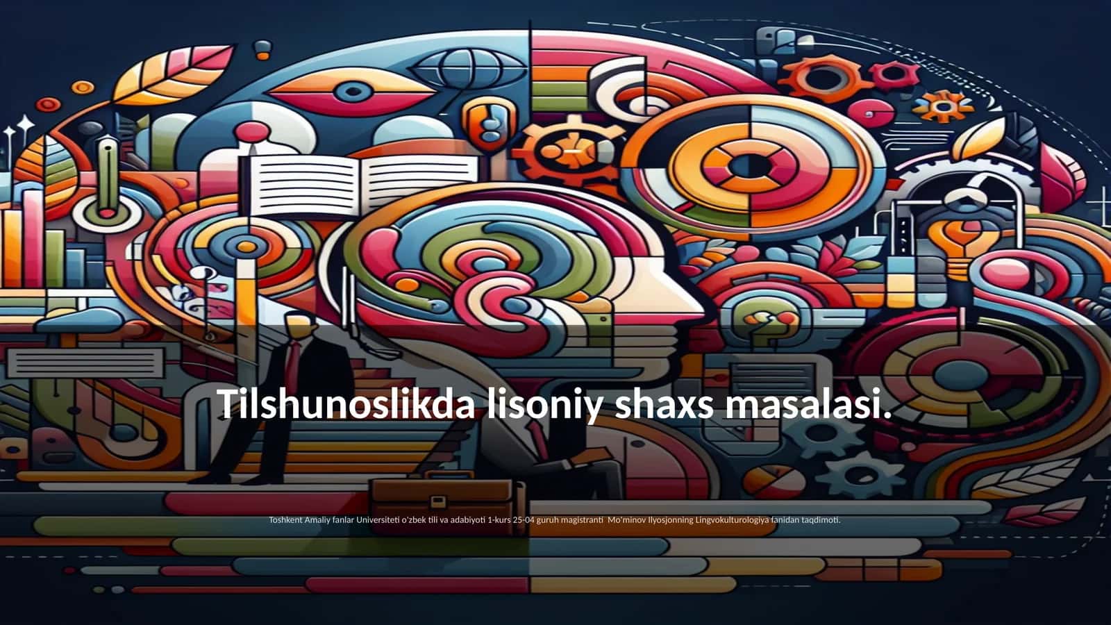 Tilshunoslikda lisoniy shaxs masalasi 1