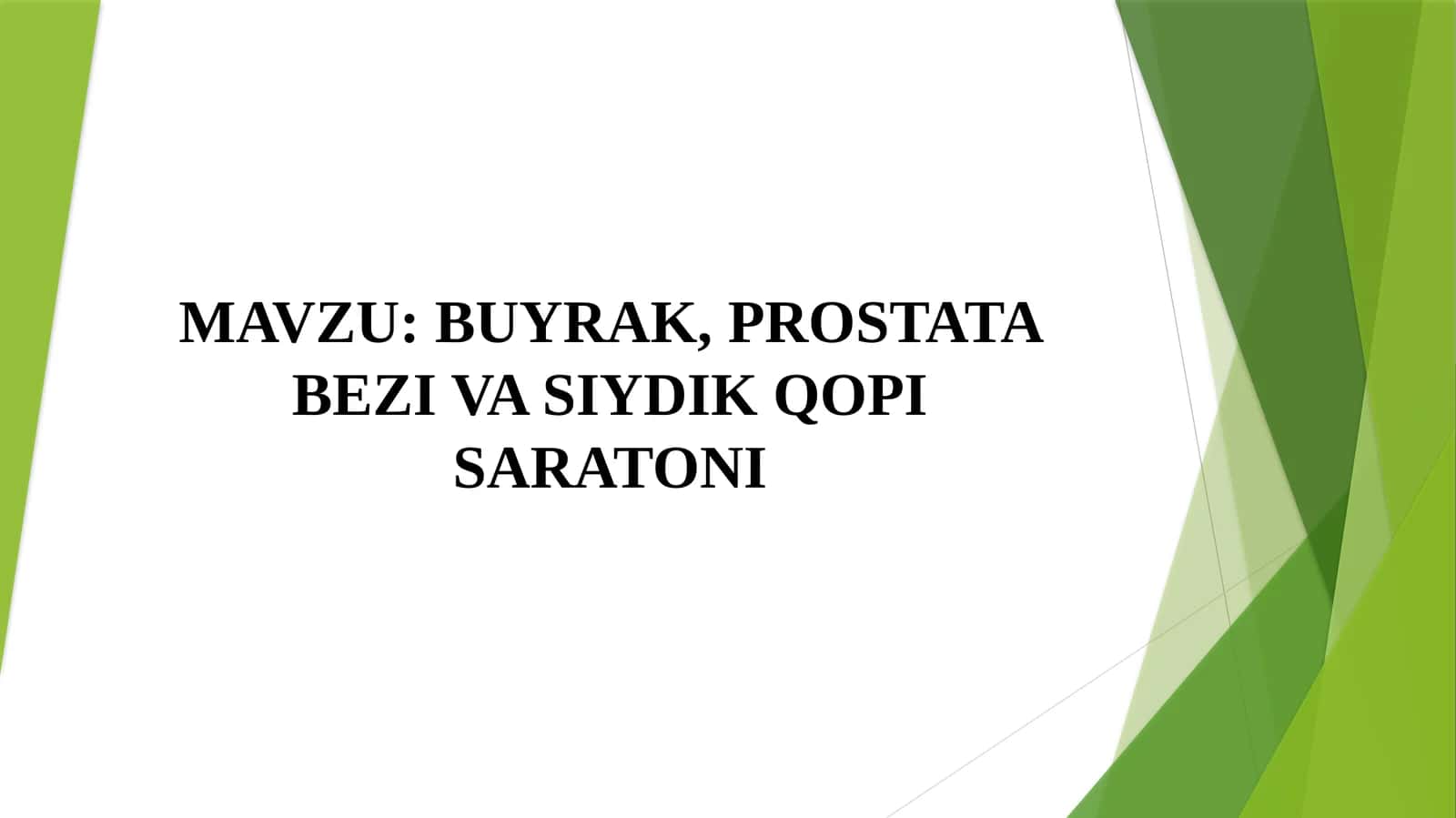 BUYRAK, PROSTATA BEZI VA SIYDIK QOPI SARATONI 1