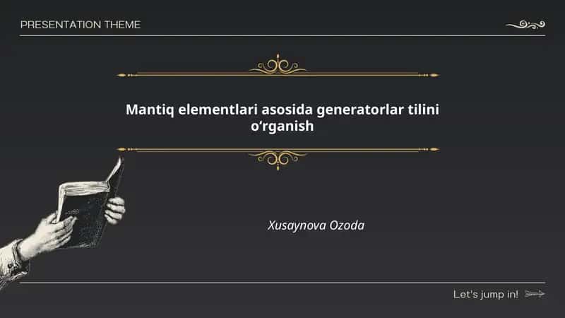 Mantiq elementlari asosida generatorlar tilini oʻrganish 1