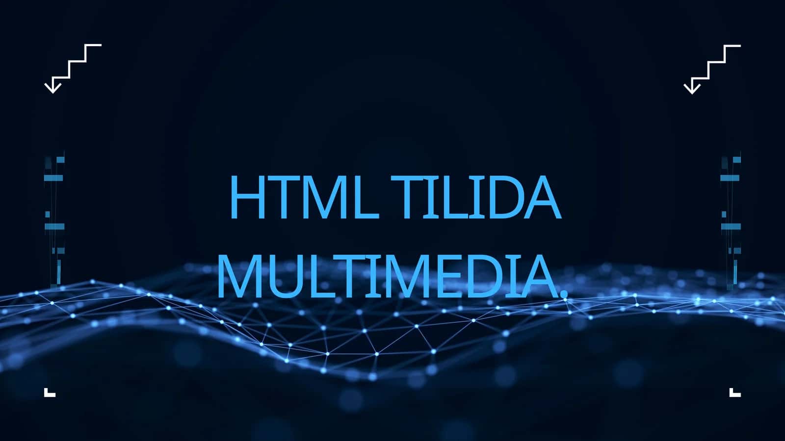 HTML tilida multimedia 1