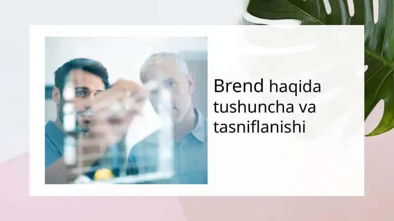Brend haqida tushuncha va tasniflanishi 1