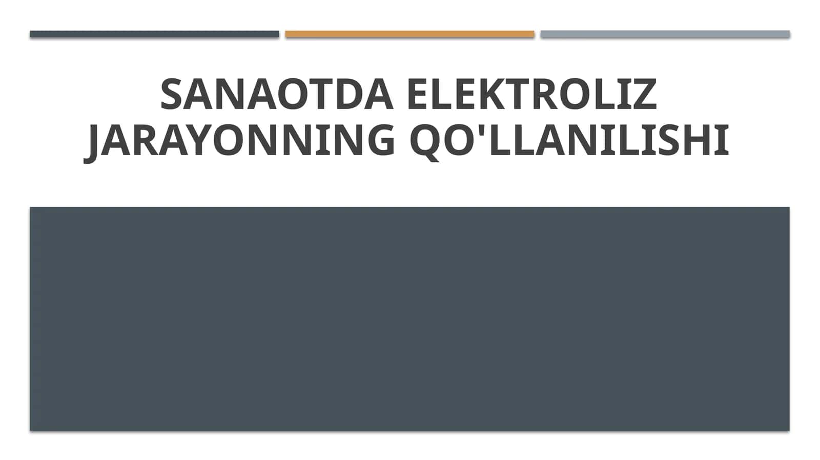 Elektroliz jarayonining sanoatdagi qo'llanilishi 1