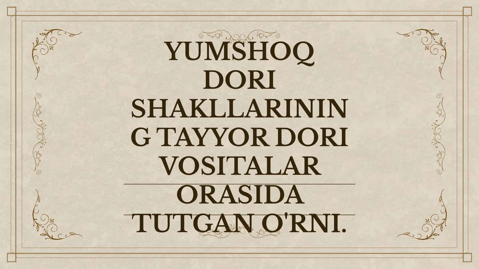 Yumshoq dori shakllari 1