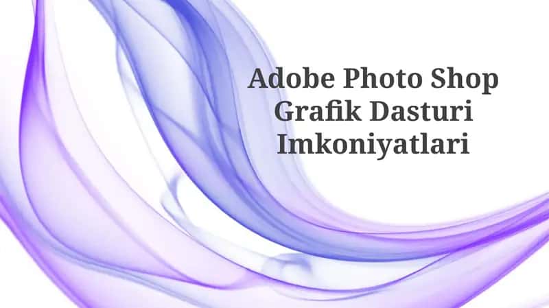 Adobe Photo Shop Grafik Dasturi 1