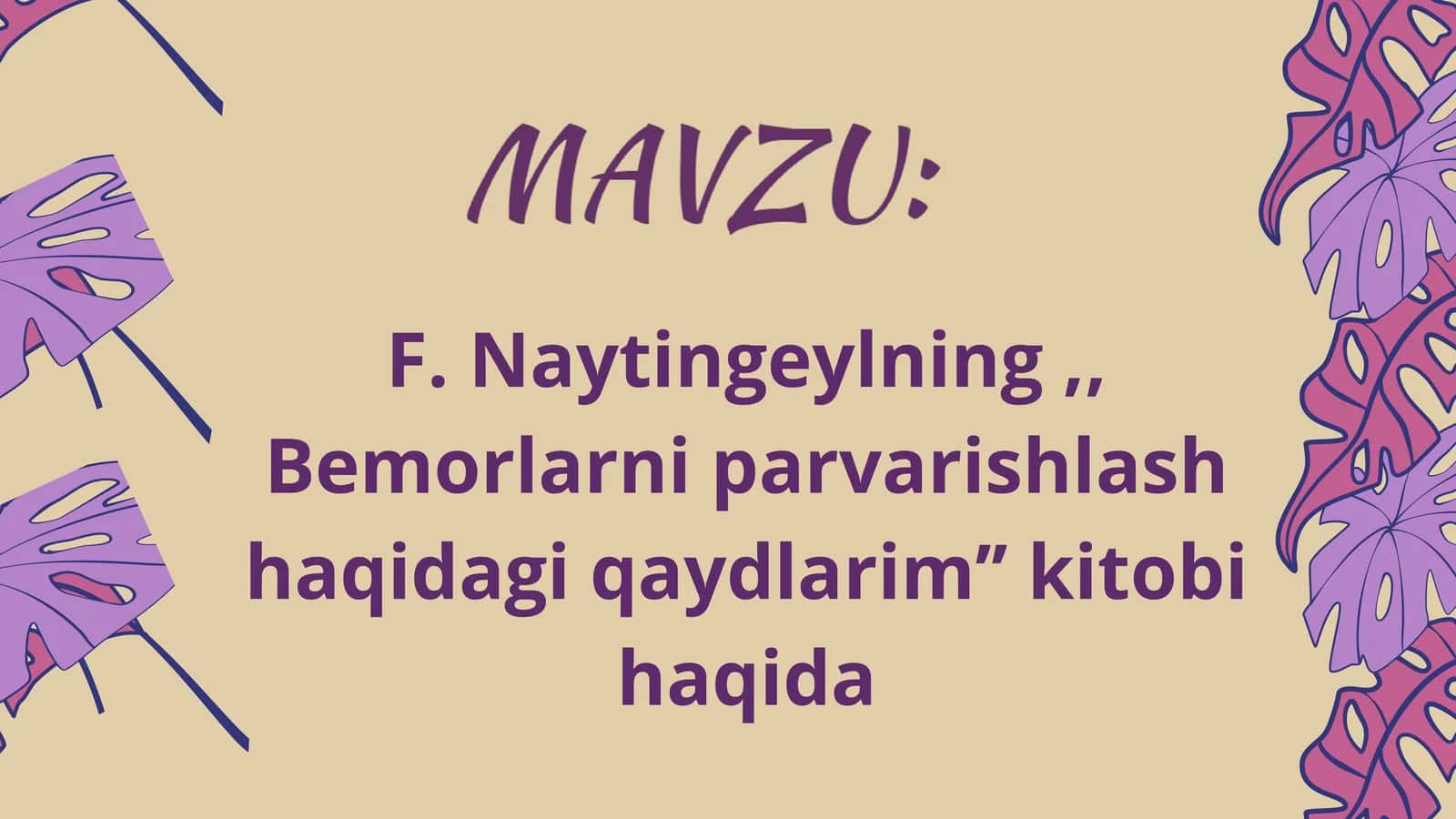 F.Naytingeylning ,, Bemorlarni parvarishlash haqida qaydlarim" kitobi haqida 1