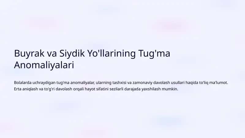 Buyrak va Siydik Yo'llarining Tug'ma Anomaliyalari 1