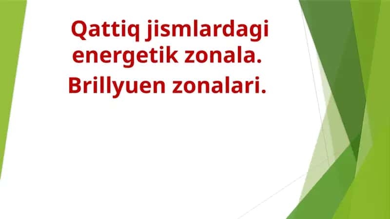 Qattiq jismlardagi energetik zona 1