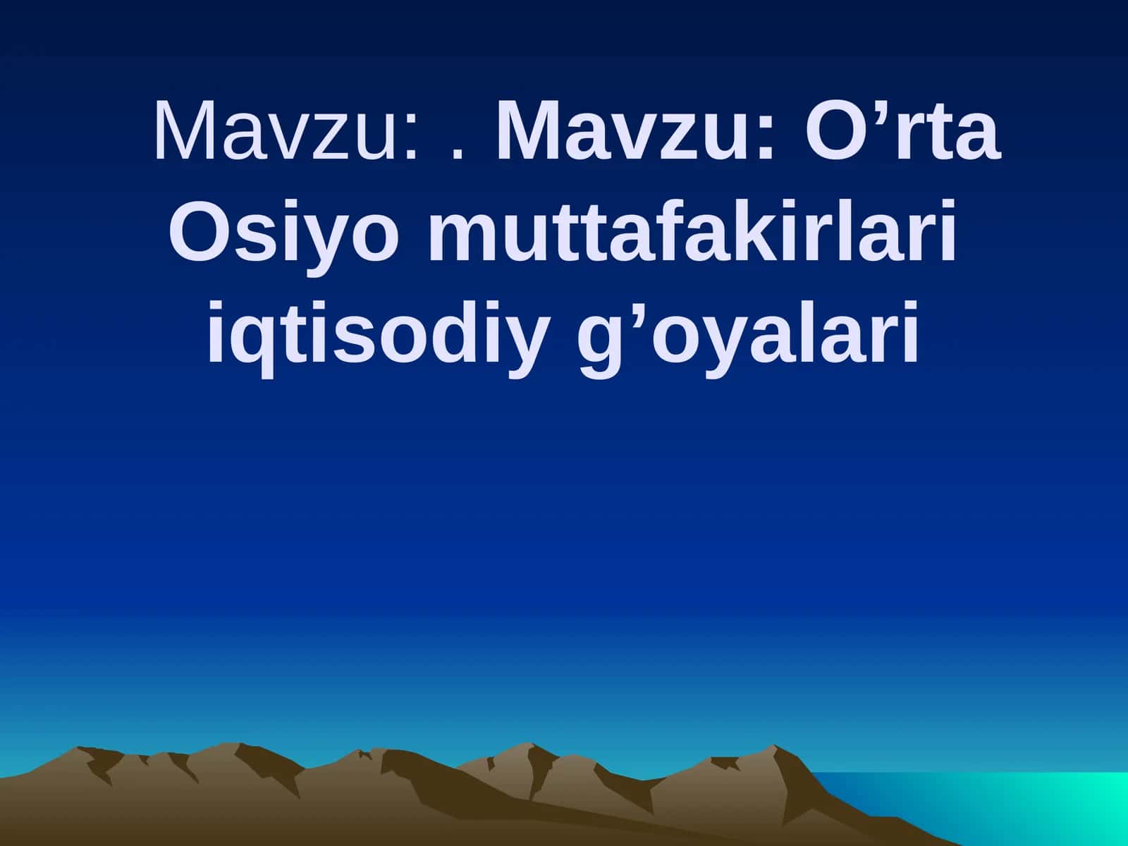 O’rta Osiyo muttafakirlari iqtisodiy g’oyalari 1