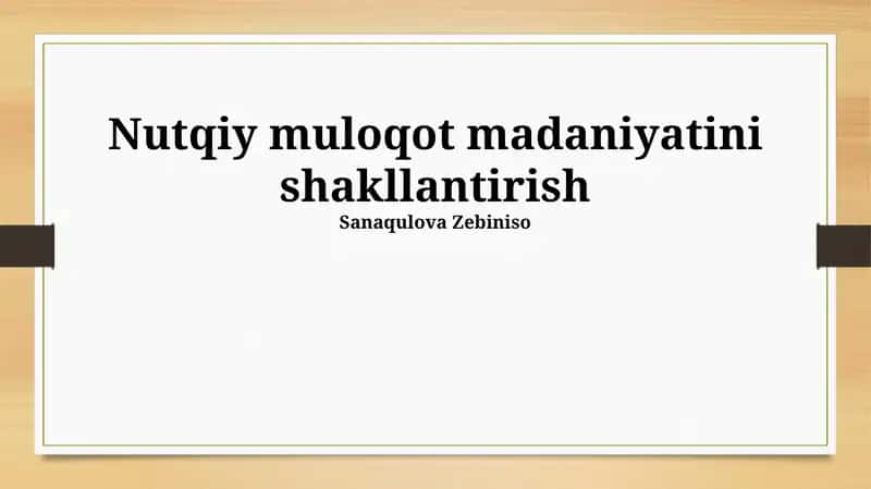 Og'zaki Muloqot Madaniyatini Shakillantirish 1