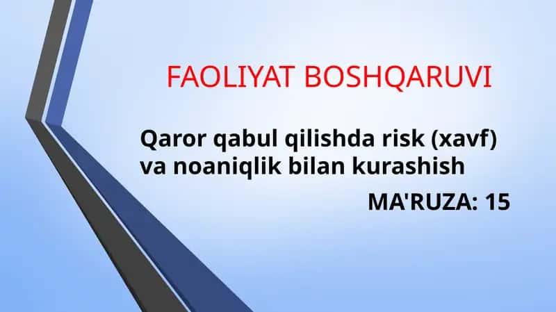 Qaror qabul qilish jarayoni MAVZUSI 1