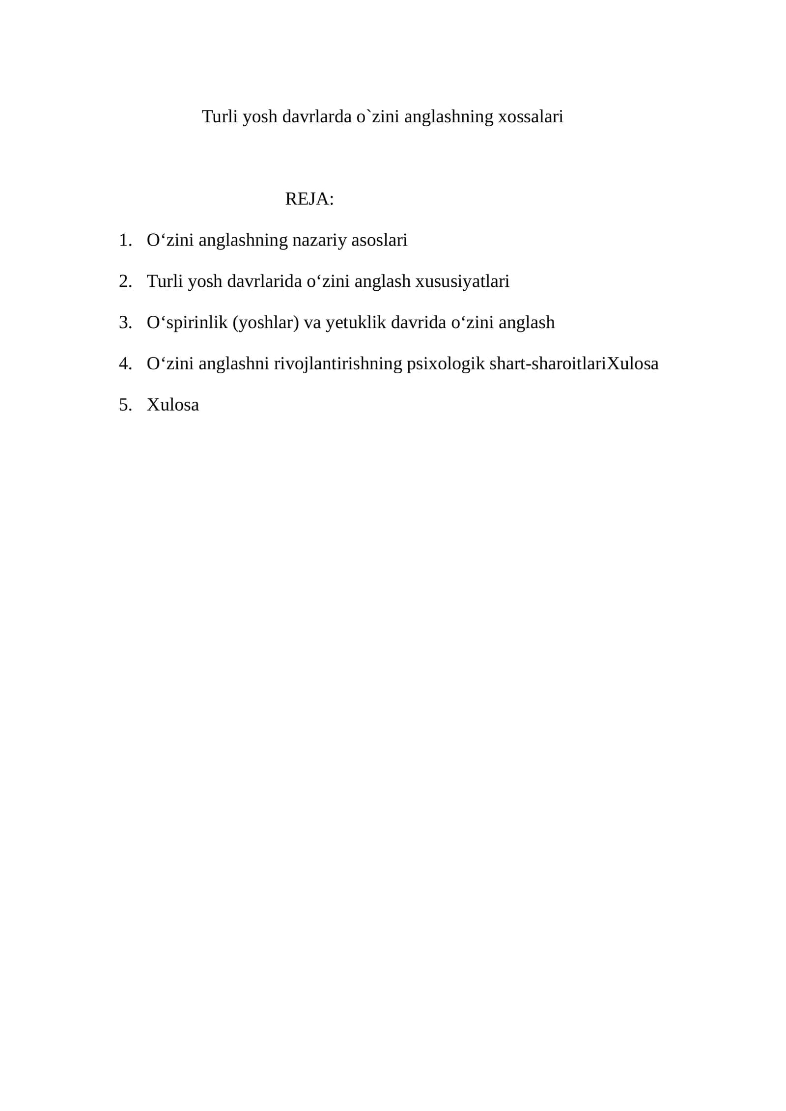 Turli yosh davrlarda o`zini anglashning xossalari 1