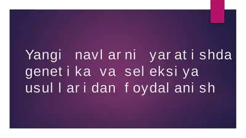 Yanginavlar va hayvon navlarini yaratishda genetika va seleksiya usullaridan foydalanish