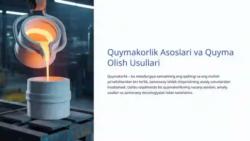 Quymakorlik Asoslari va Quyma Olish Usullari