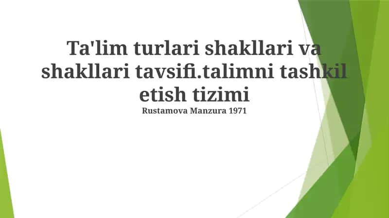 Ta'lim turlari shakllari va shakllari tavsifi 1