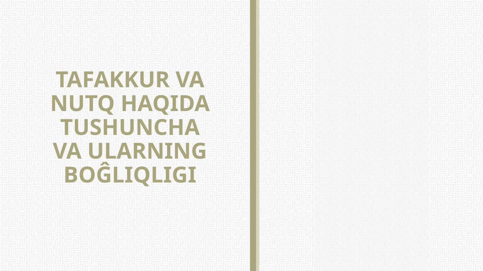 Tafakkur va Nutq Haqida Tushuncha va Ularning Boĝliqli 1