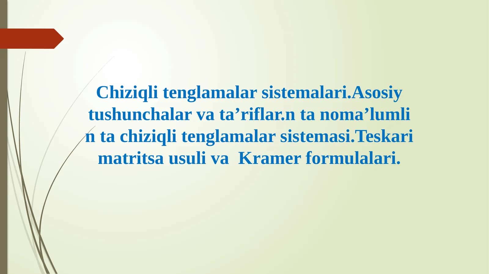 Chiziqli tenglamalar sistemalari 1