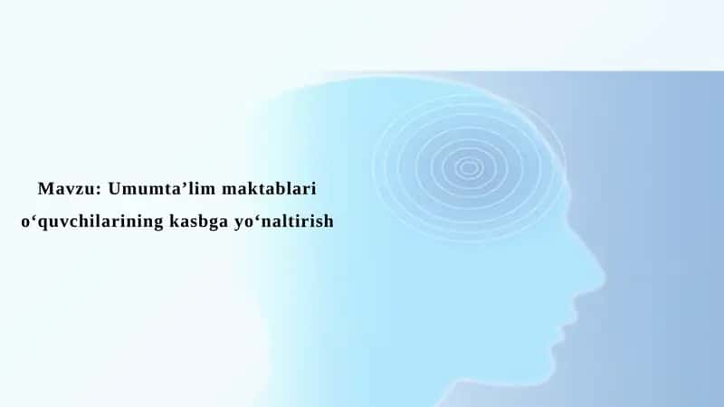 Umumta’lim maktablari o‘quvchilarining kasbga yo‘naltirish 1