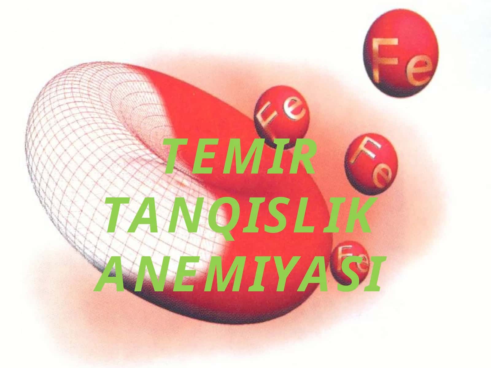 TEMIR TANQISLIK ANEMIYASI 1