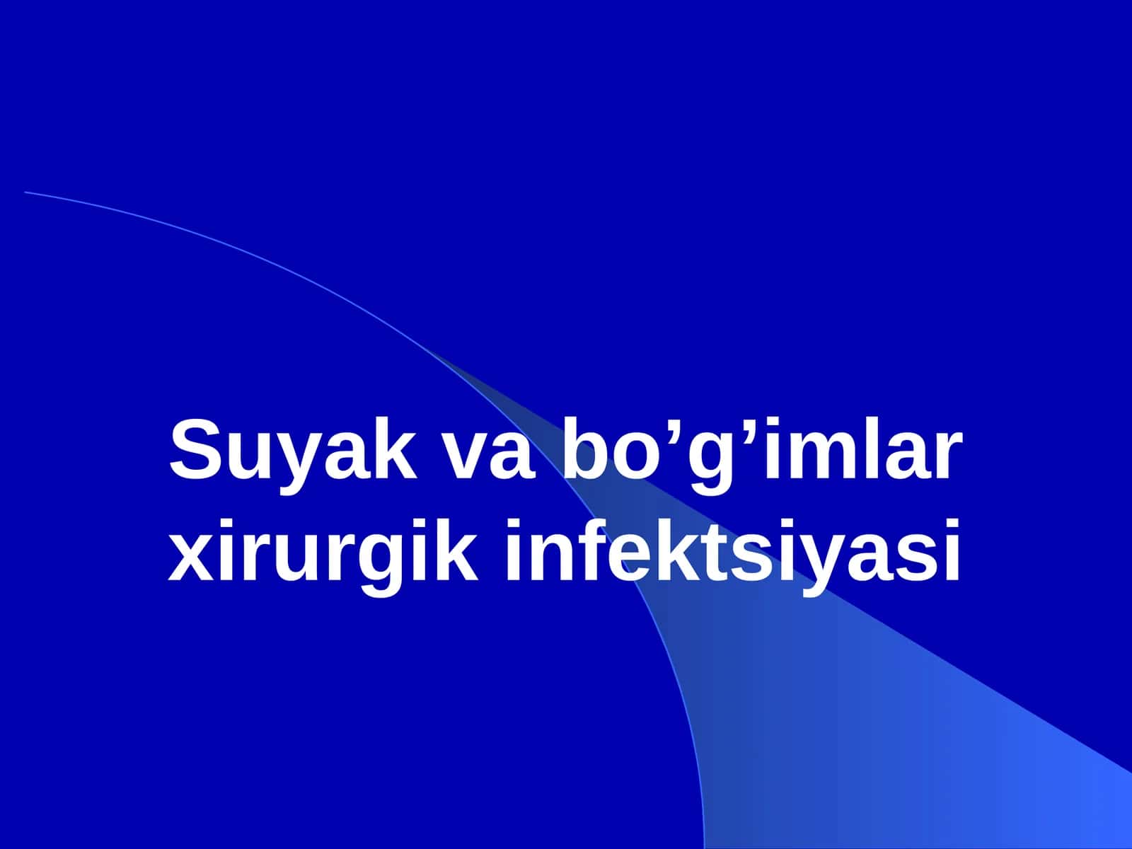 Suyak va bo’g’imlar xirurgik infektsiyasi OSTEOMIYELIT 1