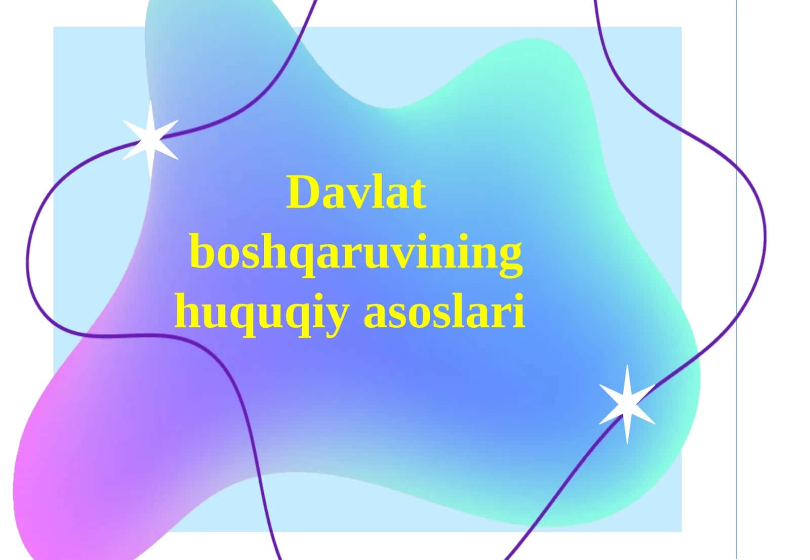 Davlat boshqaruvining huquqiy asoslar. 1