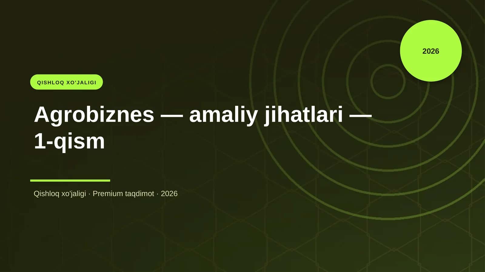 Agrobiznes — amaliy jihatlari — 1-qism 1