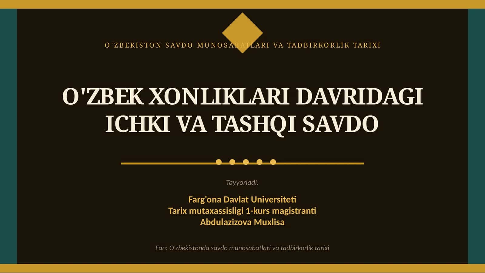 O'ZBEKISTON SAVDO MUNOSABATLARI VA TADBIRKORLIK TARIXI 1