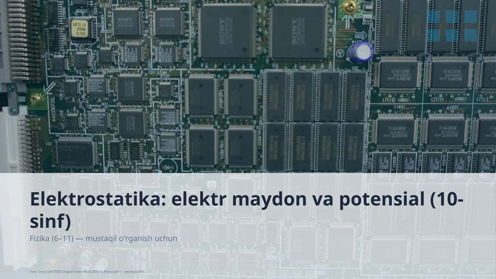Elektrostatika: elektr maydon va potensial (10-sinf) 1