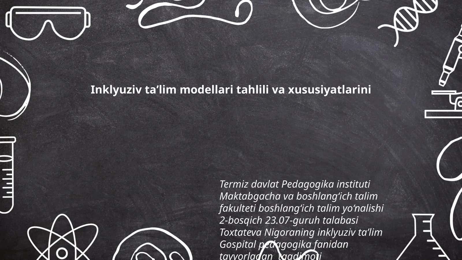 Inklyuziv taʼlim modellari tahlili va xususiyatlarini 1