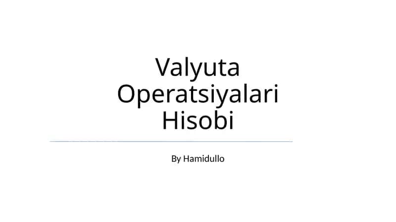 Valyuta Operatsiyalari Hisobi 1