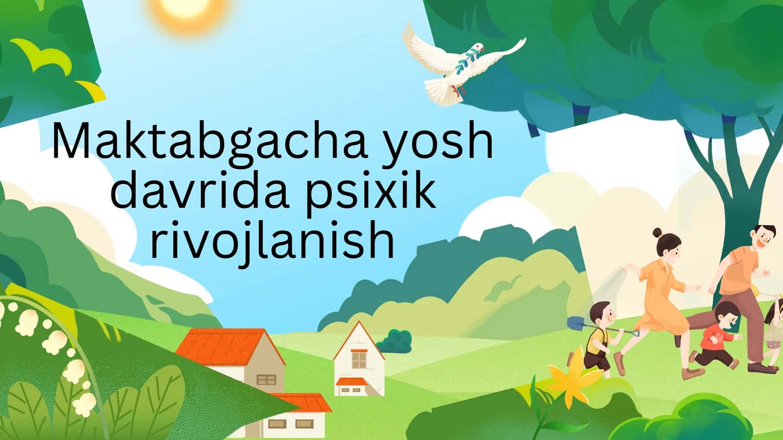 Maktabgacha yosh davrida psixik rivojlanish 1