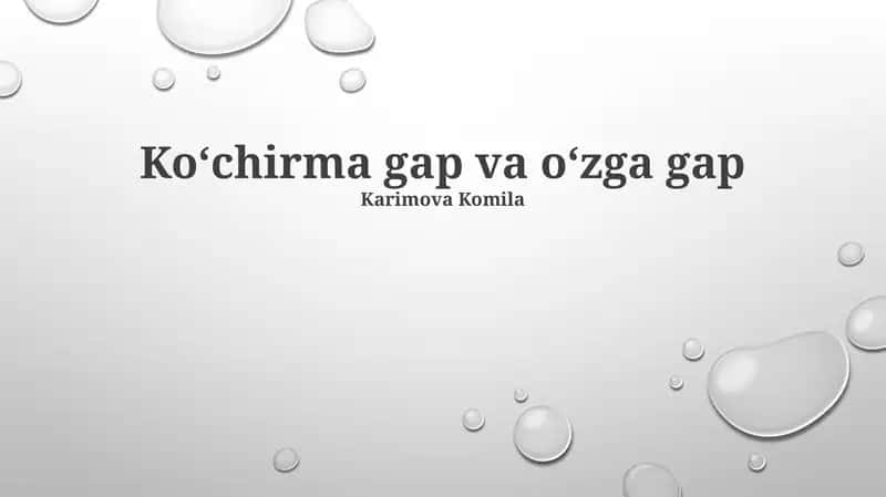 Ko‘chirma gap va o‘zga gap 1
