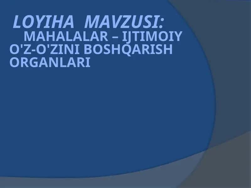 Mahalalar–ijtimoiy o'z-o'zini boshqarish organlari 1