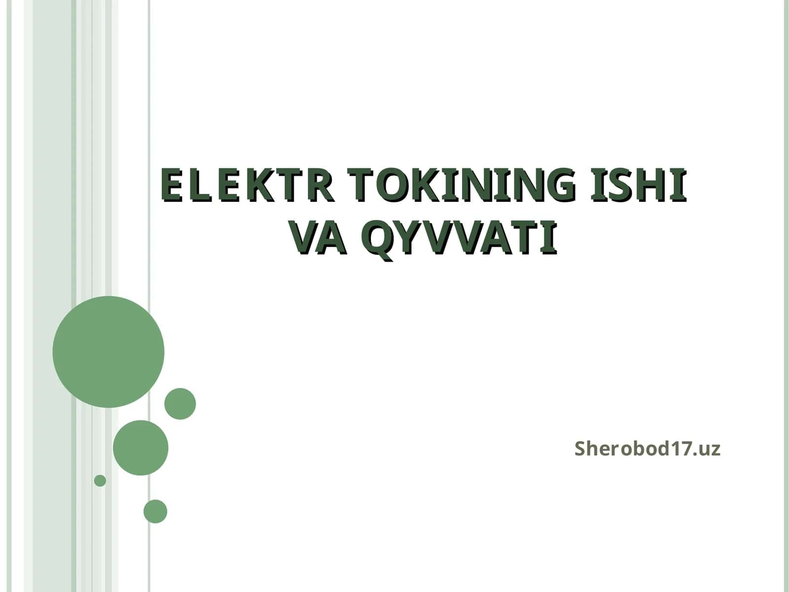 ELEKTR TOKINING ISHI VA QYVVATI 1