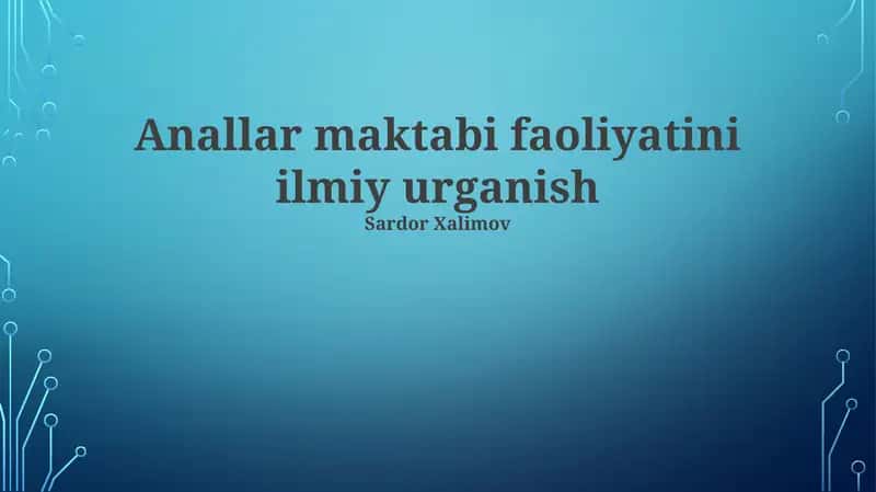 Anallar Maktabi Faoliyatini Ilmiy Urganish 1