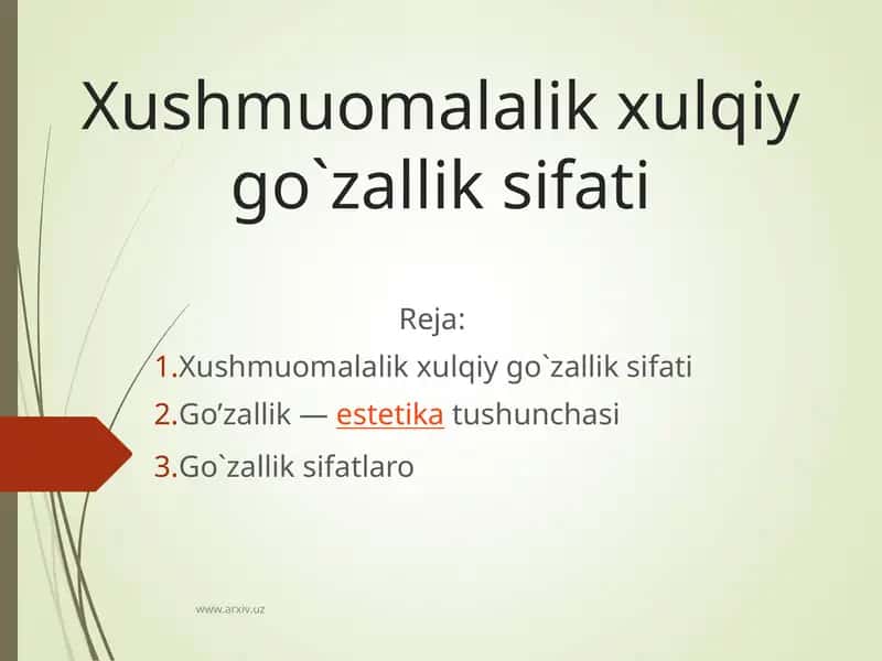 Xushmuomalalik xulqiy go`zallik sifati 1