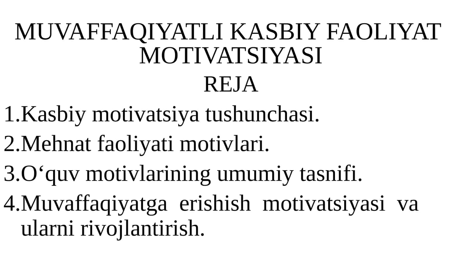 MUVAFFAQIYATLI KASBIY FAOLIYATMOTIVATSIYASI 1